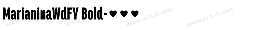 MarianinaWdFY Bold字体转换 MarianinaWdFY Bold字体转换